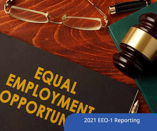 An Employer’s Guide to 2021 EEO-1 Reporting Requirements