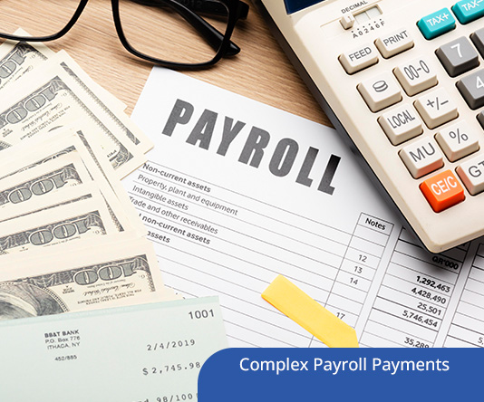 Complex Payroll Payments and How to Do Them Correctly