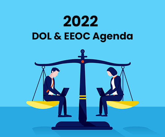 2022 DOL and EEOC Regulatory Agenda