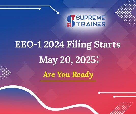 EEO-1 2024 Filing Starts May 20, 2025: Are You Ready