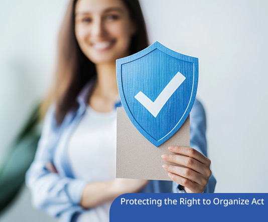 The Protecting the Right to Organize Act 2021 (PRO Act)