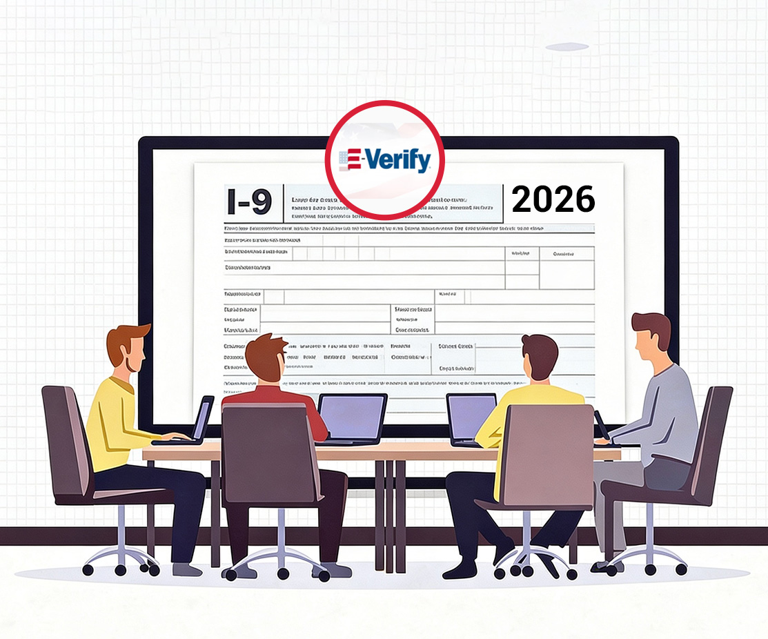 Key Updates for 2026-Form I-9 and E-Verify! Do You Have All the Updates to Prepare You for A Compliant 2026?