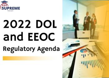 2022 DOL and EEOC Regulatory Agenda