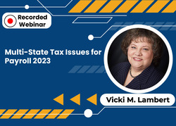 Multi-State Tax Issues for Payroll 2023
