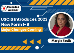 USCIS Introduces 2023 New Form I-9 : Major Changes Coming