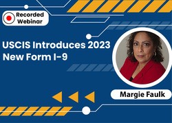 USCIS Introduces New Form I-9 for 2023
