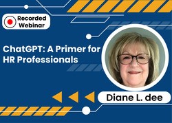 ChatGPT: A Primer for HR Professionals